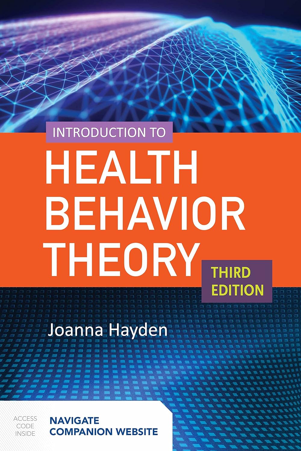 INTRODUCTION TO HEALTH BEHAVIOR THEORY, THIRD EDITION