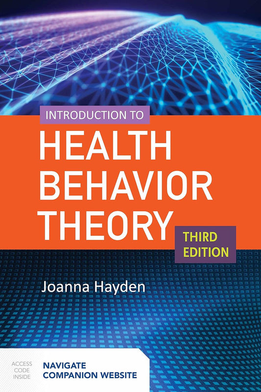 INTRODUCTION TO HEALTH BEHAVIOR THEORY, THIRD EDITION