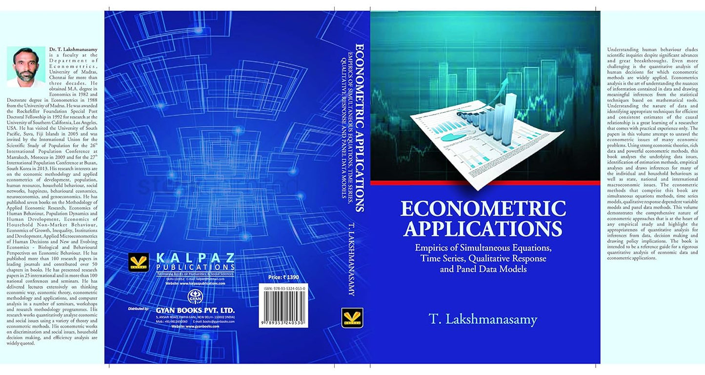 Econometric Applications: Empirics of Simultaneous Equations, Time Series, Qualitative Response And Panel Data Models