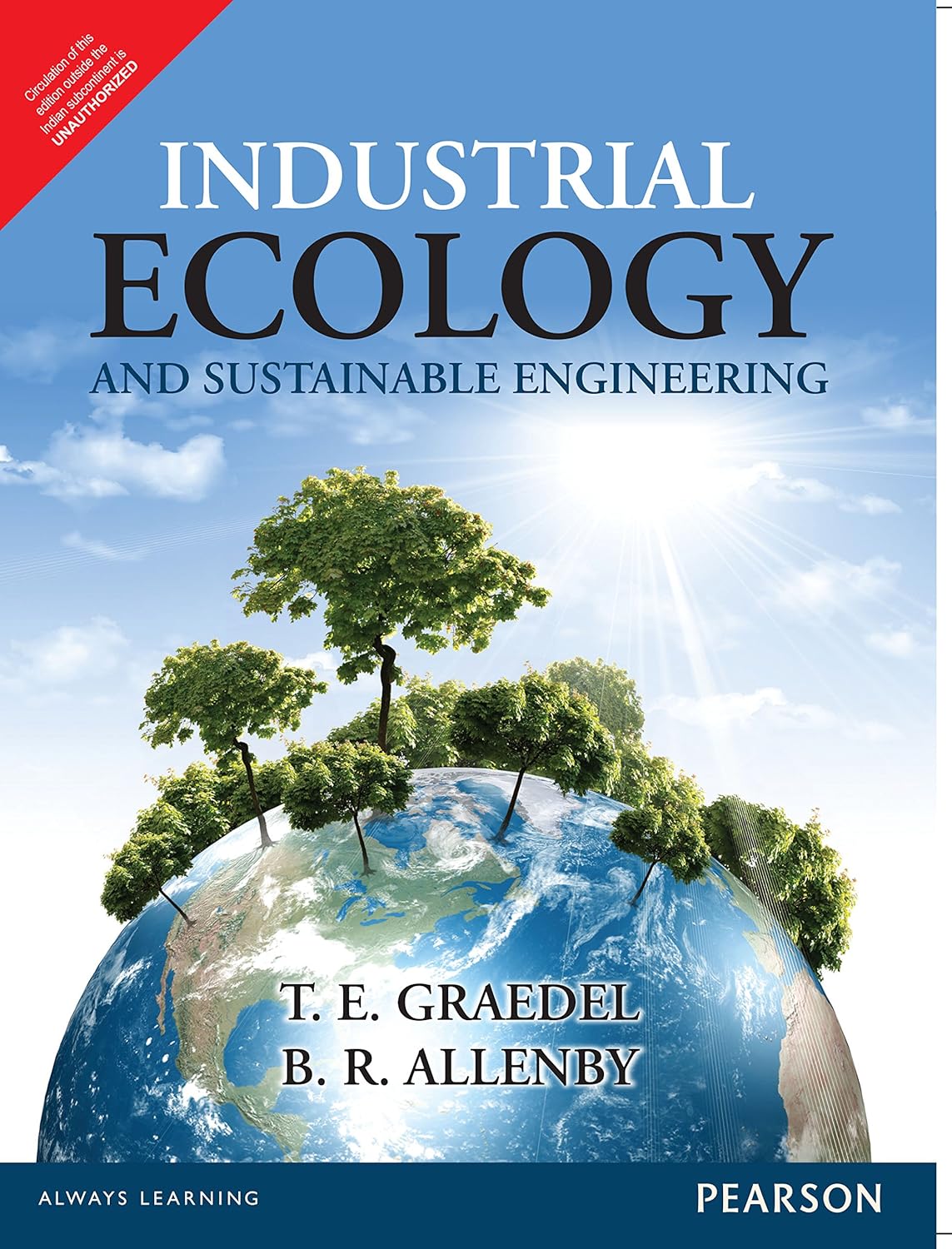 INDUSTRIAL ECOLOGY AND SUSTAINABLE ENGINEERING