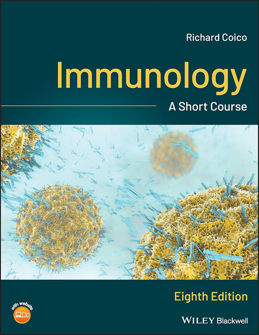 IMMUNOLOGY - A SHORT COURSE, 8TH EDITION