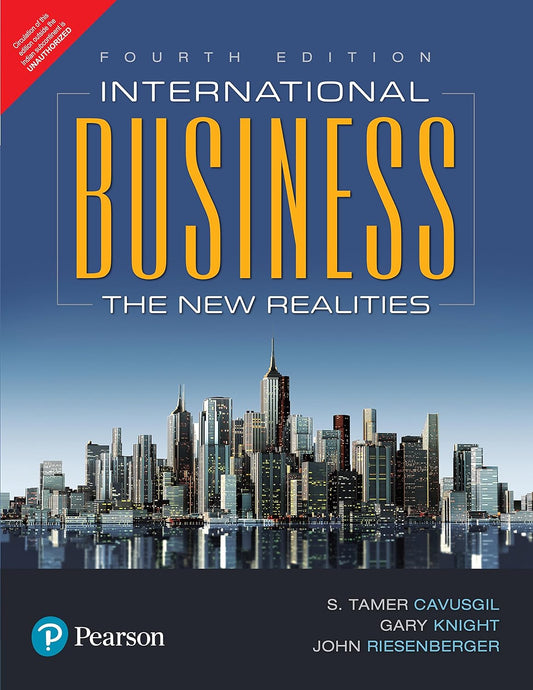 INTERNATIONAL BUSINESS: THE NEW REALITIES, 4TH EDN