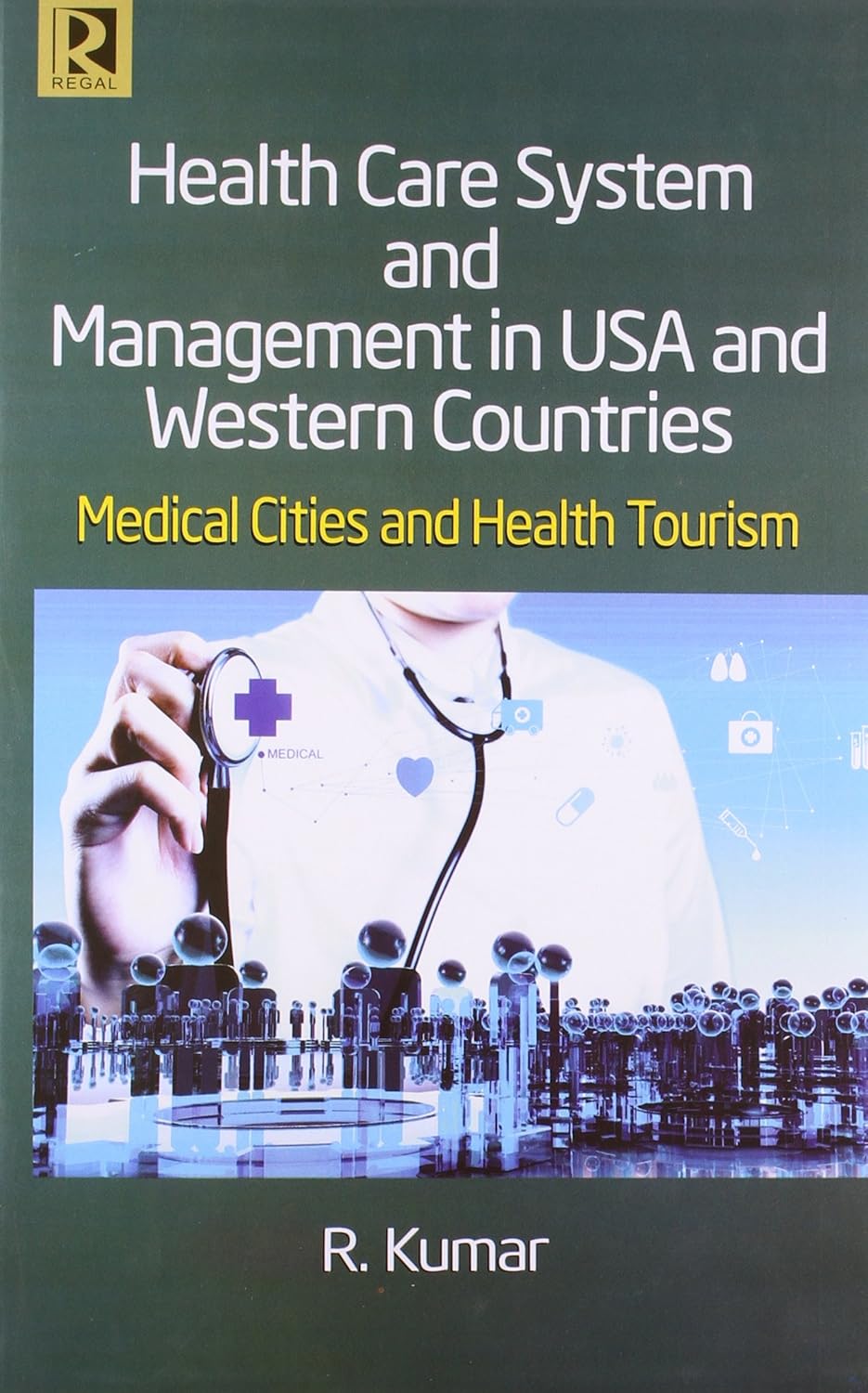Health Care System and Mangement in USA and Western Countries