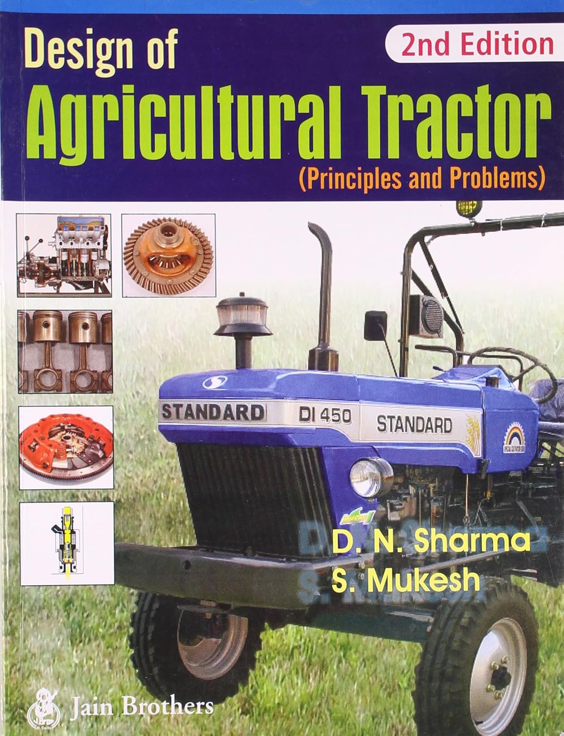 Design of Agricultural Tractor: Principles and Problems 3rd edn (PB)