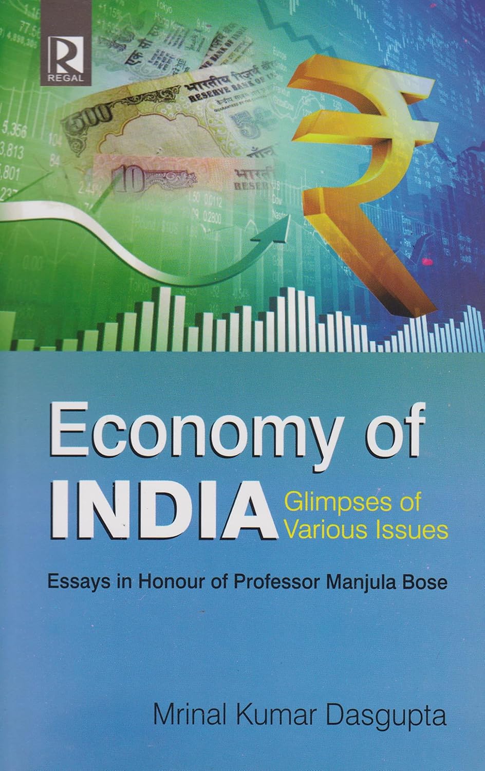 Economy of India: Glimpses of Various Issues: Essays in Honour of Professor Manjula Bose