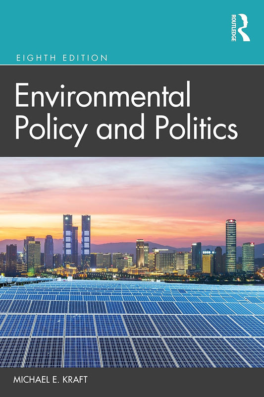 ENVIRONMENTAL POLICY AND POLITICS