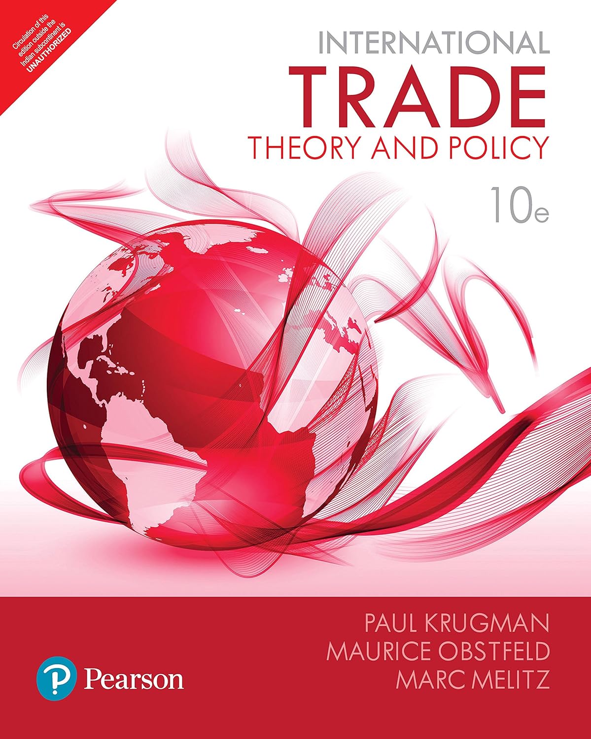 INTERNATIONAL TRADE : THEORY AND POLICY, 10TH EDN