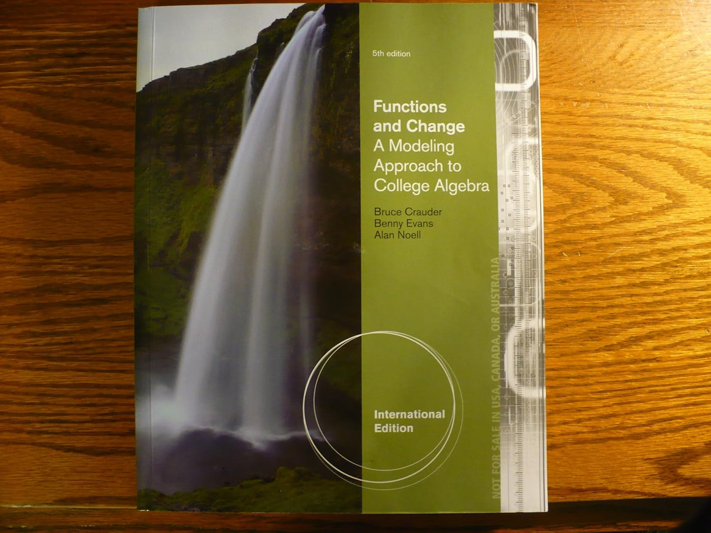 FUNCTION AND  CHANGE: A MODELING APPROACH TO COLLEGE ALGEBRA 5TH ED.