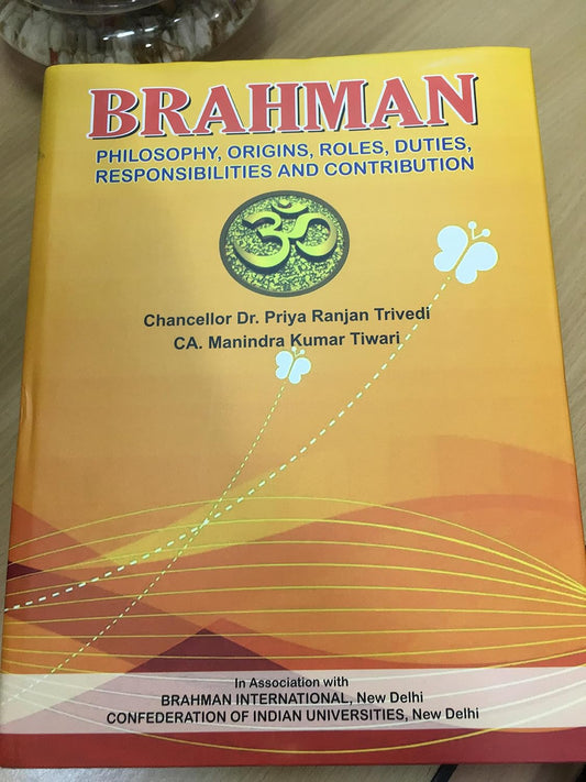 Brahman Philosophy Origin Roles Duties Responsibilities and Contribution  - Hardcover