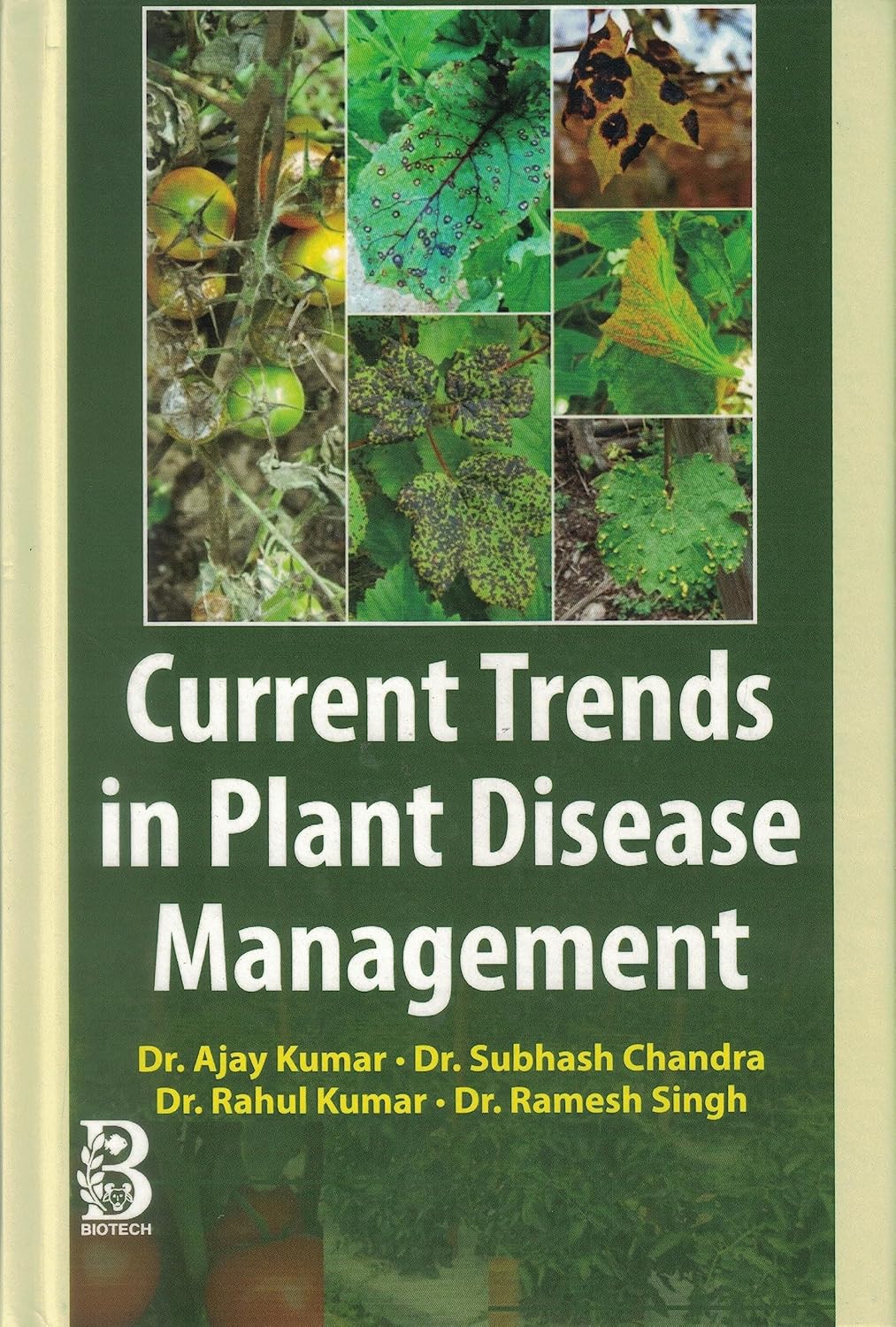 Current Trends in Plant Disease Management