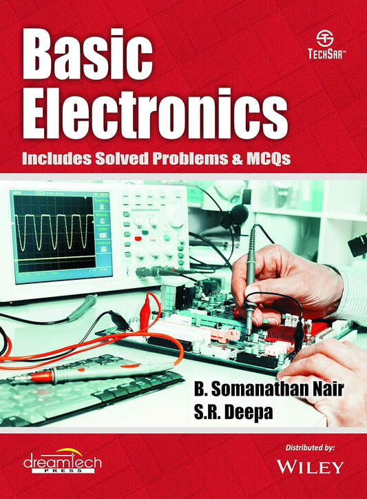BASIC ELECTRONICS: INCLUDES SOLVED PROBLEMS & MCQS