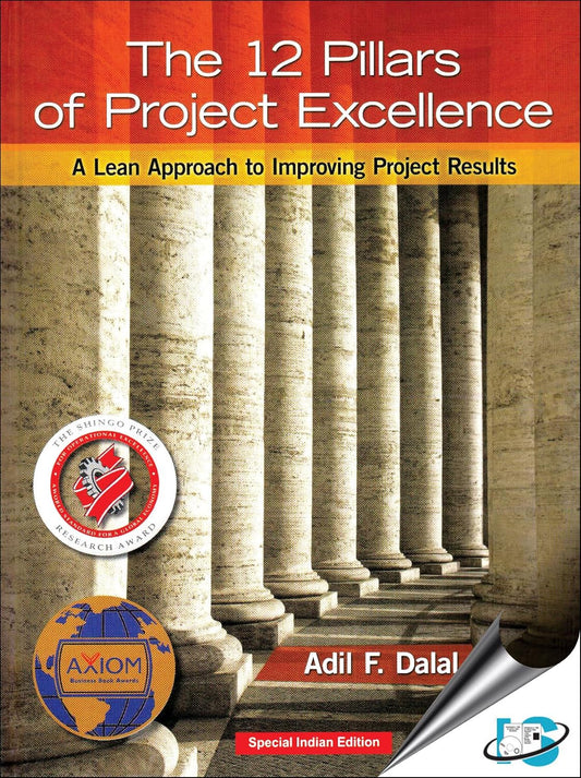 12 Pillars of Project Excellence: A Lean Approach to Improving Project Results