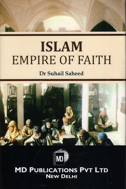 ISLAM :EMPIRE OF FAITH  - Hardcover