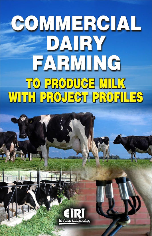 commercial dairy farming to produce milk with project profiles