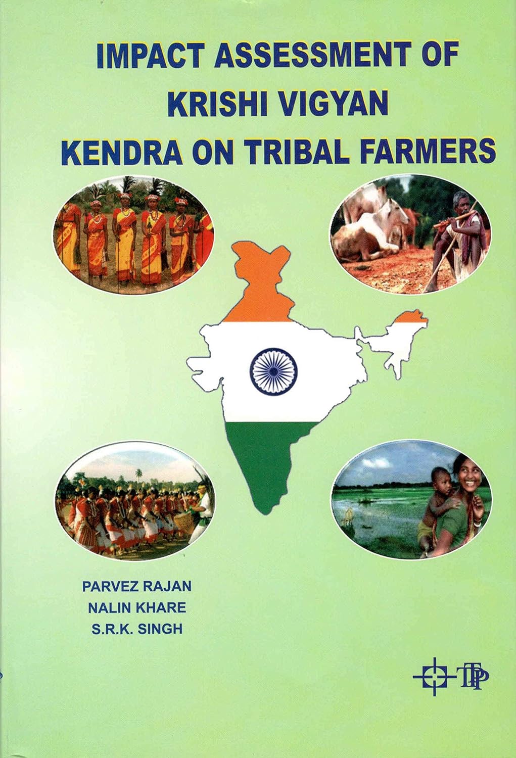 Impact Assessment of Krishi Vigyan Kendra on Tribal Farmers