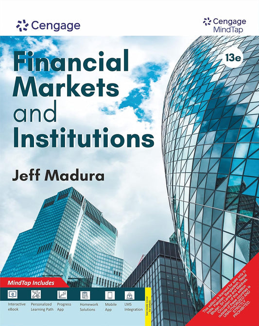 FINANCIAL MARKETS & INSTITUTIONS WITH MINDTAP, 13TH EDITION