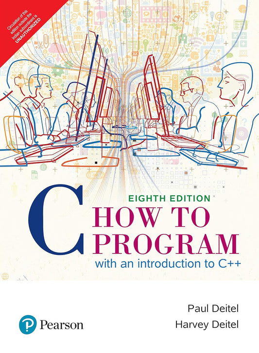 C HOW TO PROGRAM: WITH AN INTRODUCTION TO C++, 8 TH EDITION