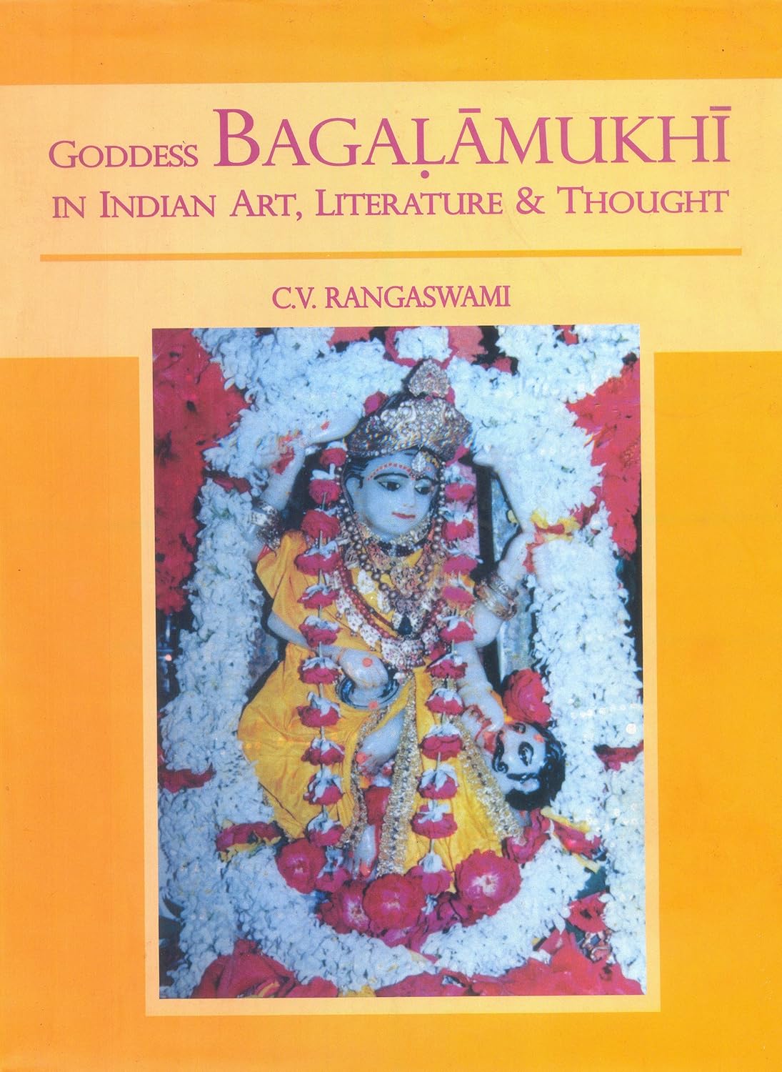 Goddess Bagalamukhi in Indian Art, Literature & Thought