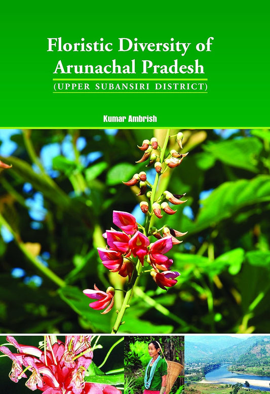 Floristic Diversity of Arunachal Pradesh