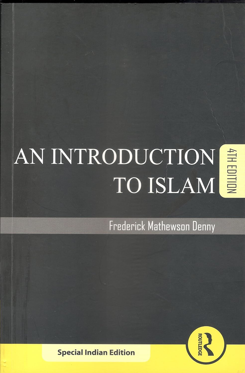 Introduction to Islam 4th Ed