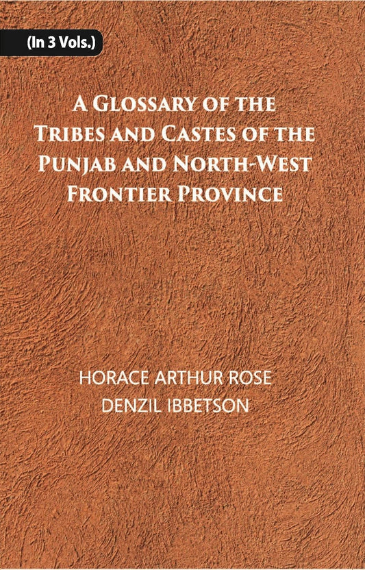 A Glossary Of The Tribes And Castes Of The Punjab And North-West Frontier Province - HARDCOVER , VOL -1