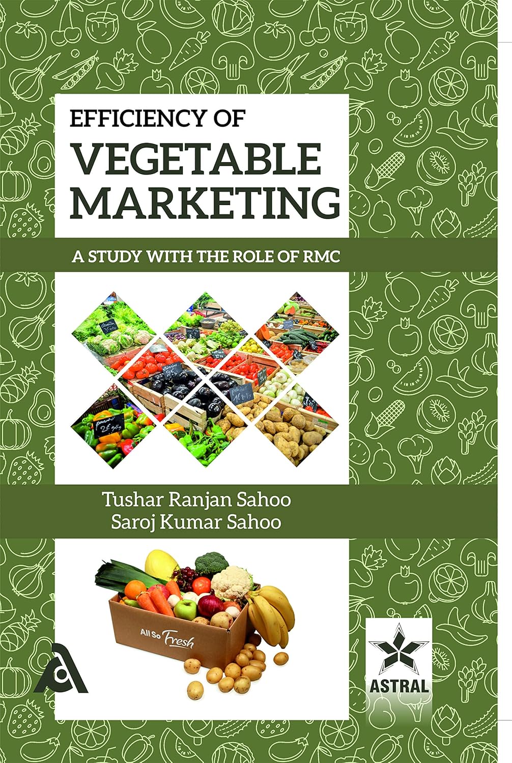 Efficiency of Vegetable Marketing: A Study with the Role of RMC