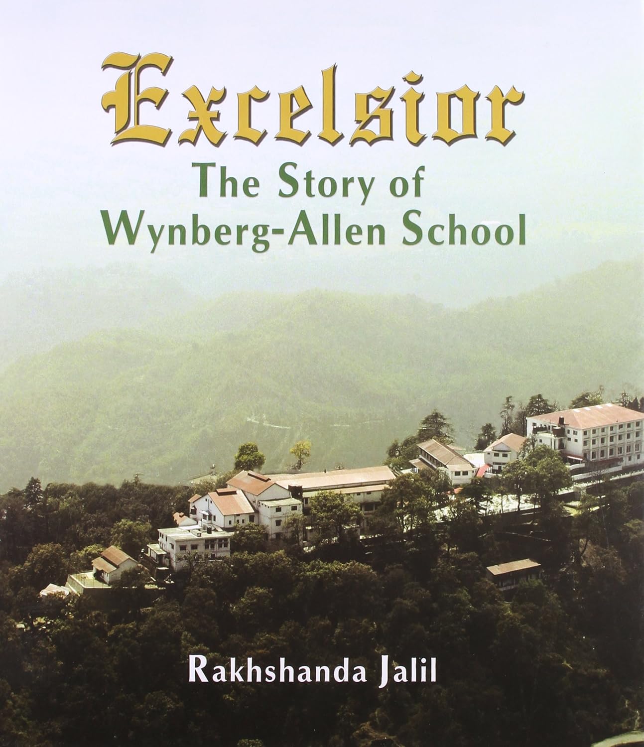 Excelsior The Story of Wynberg Allen School