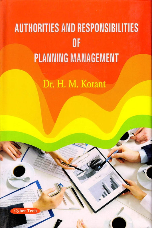Authorities and Responsibilities of Planning Management