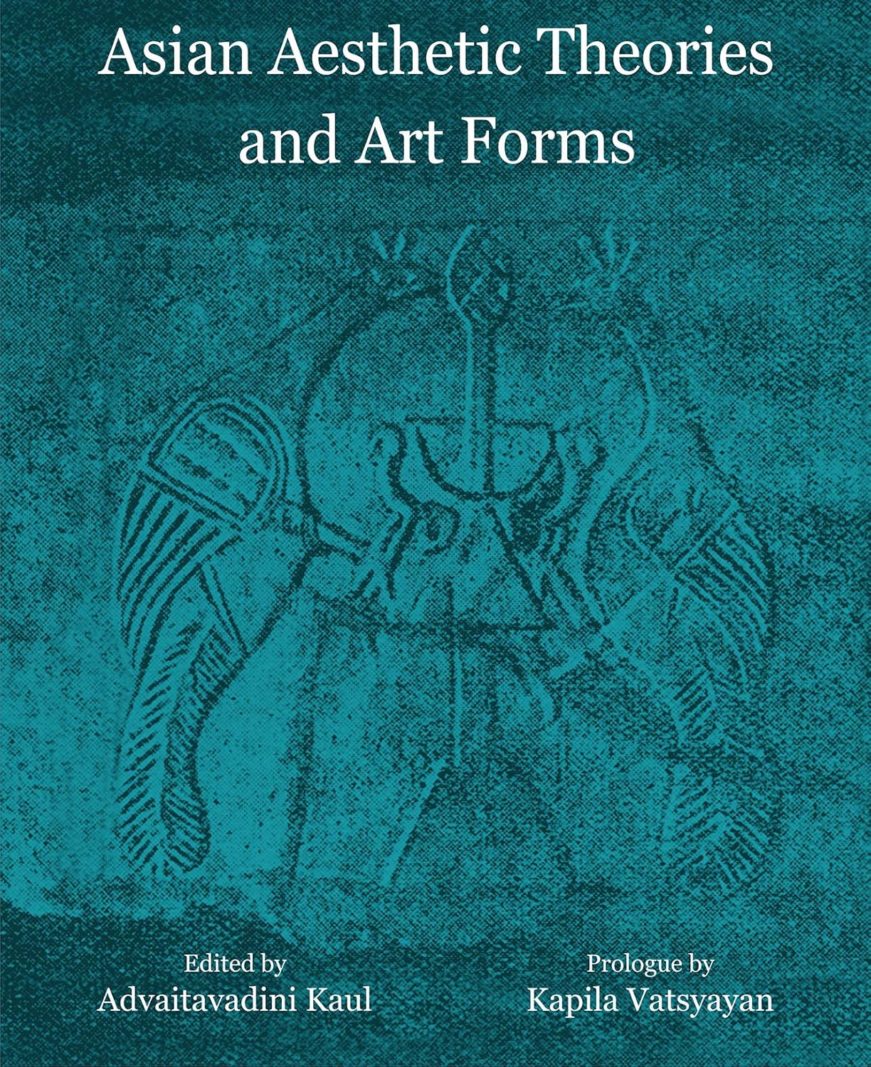 Asian Aesthetic Theories And Art Forms -Hardcover