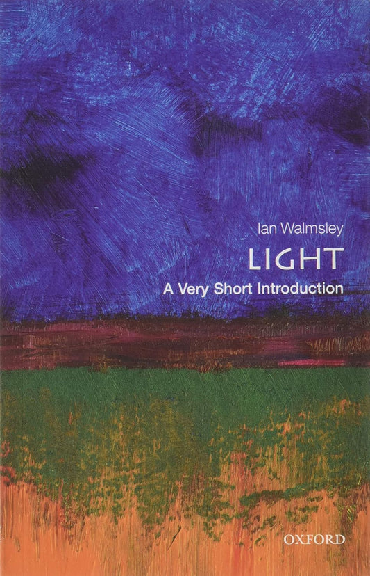 LIGHT: A VERY SHORT INTRODUCTION