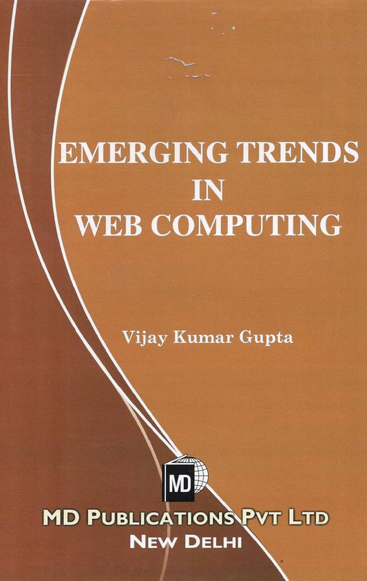 EMERGING TRENDS IN WEB COMPUTING - Hardcover