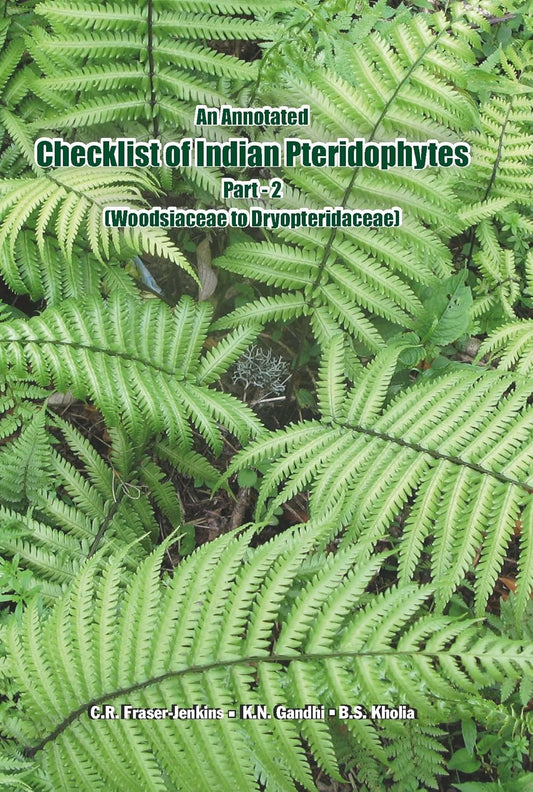 Annotated Checklist of Indian Pteridophytes Part 2: Woodsiaceae to Dryopteridaceae