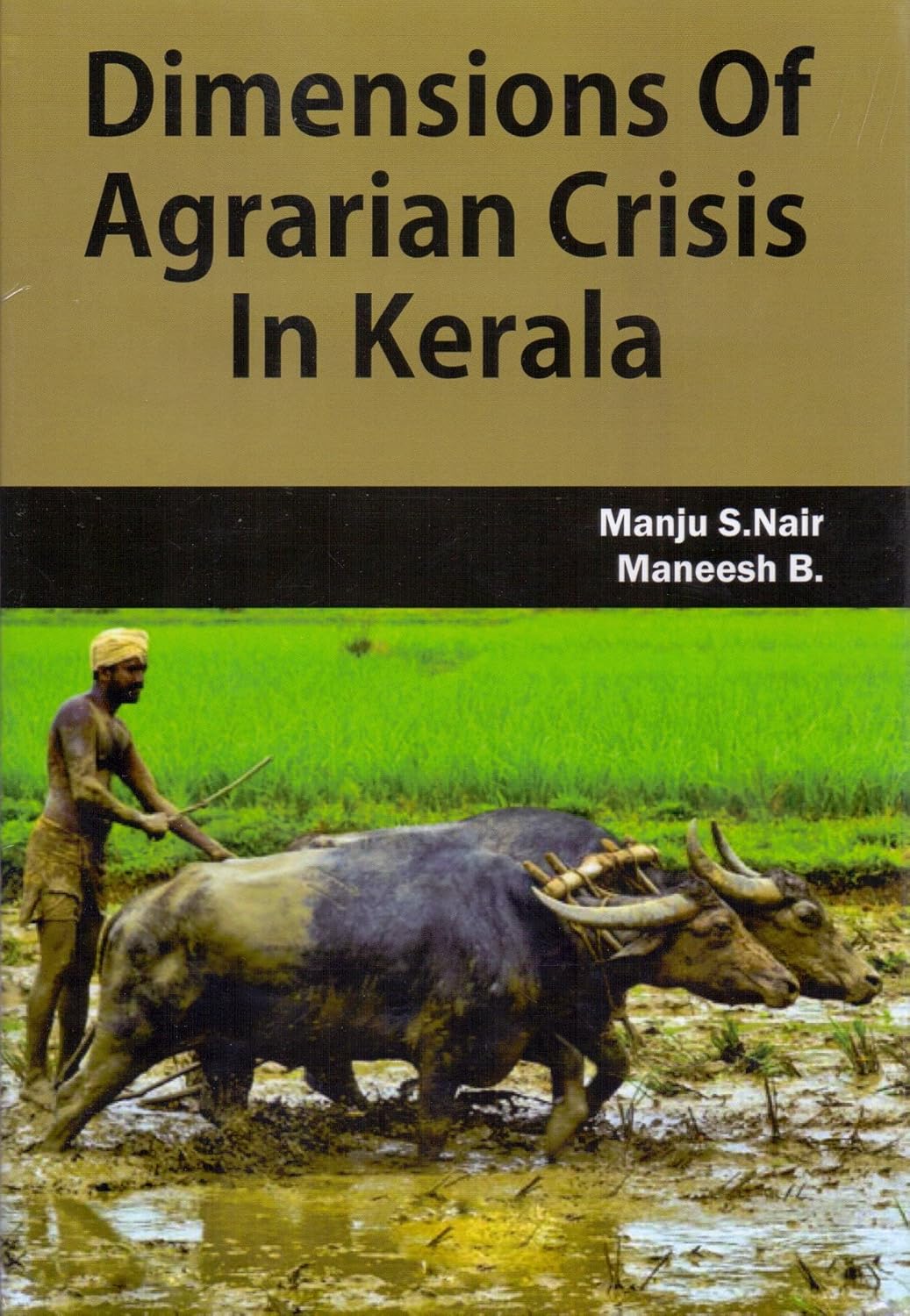 Dimensions of Agrarian Crisis in Kerala