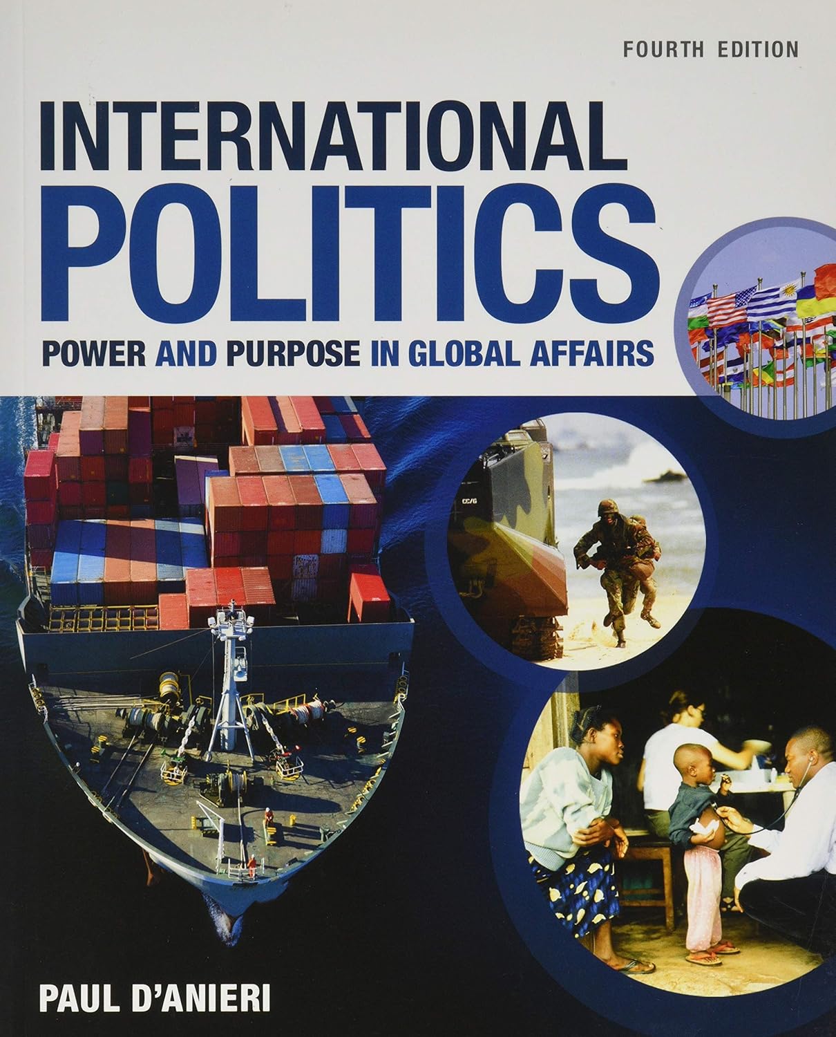 INTERNATIONAL POLITICS: POWER AND PURPOSE IN GLOBAL AFFAIRS | 4TH EDITION