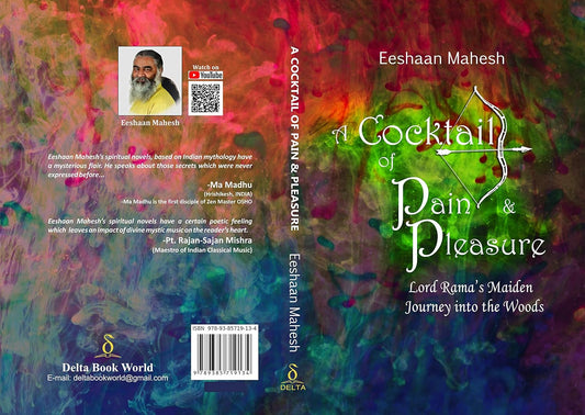 Cocktail of Pain and Pleasure: Lord Rama's Maiden Journey into the Woods