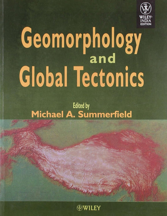 Geomorphology and Global Tectonics (PB)
