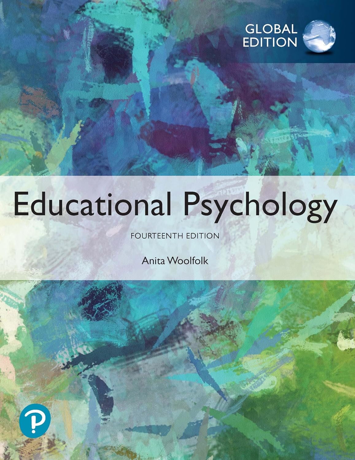 EDUCATIONAL PSYCHOLOGY, GLOBAL EDITION, 14TH EDITION