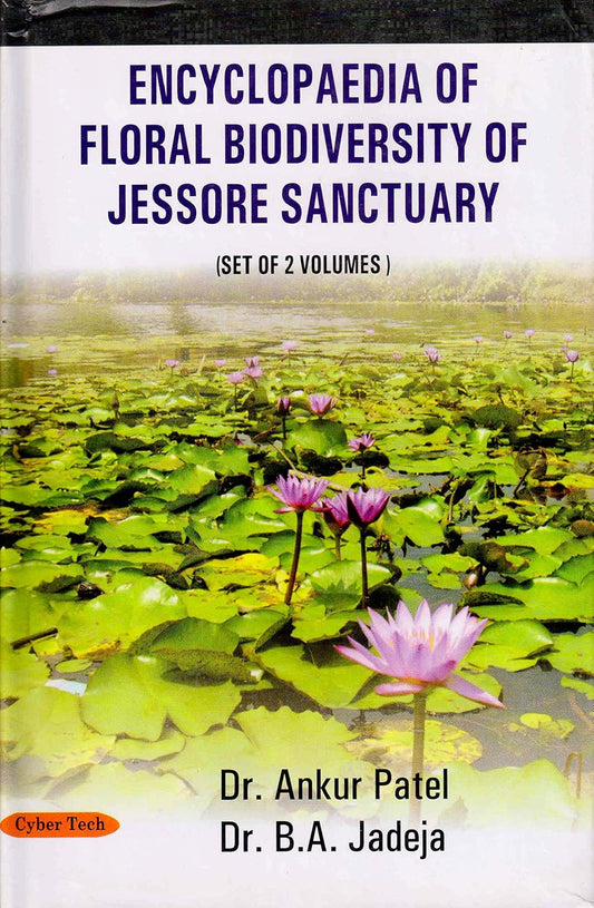 Encyclopaedia  of Floral Biodiversity of Jessore Sanctuary (Set 2 Vol)