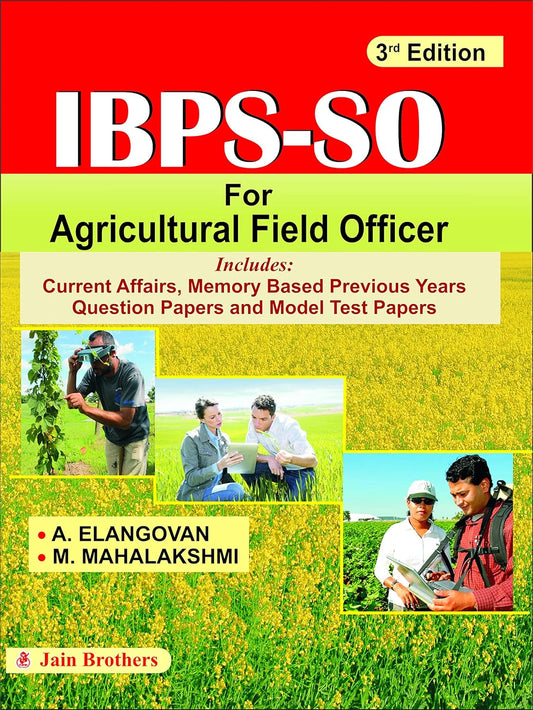 IBPS SO for Agricultural Field Officer: includes Current Affairs Memory Based Previous Years Question Papers and Model Test Papers (PB)