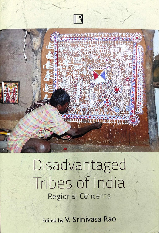 Disadvantaged Tribes of India -Hardcover