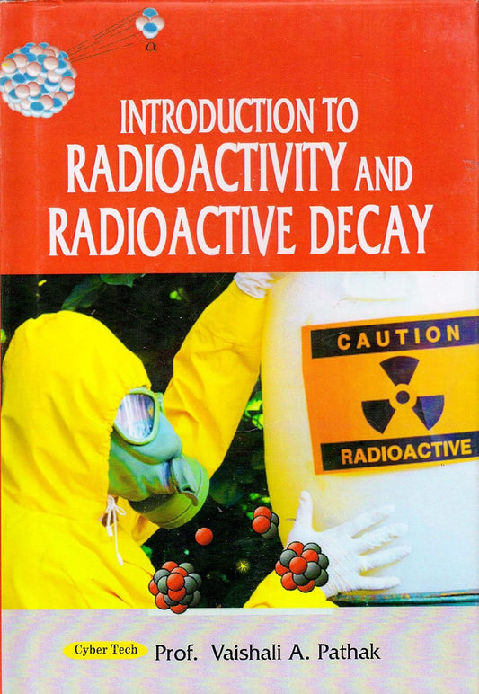 Introduction to Radio Activity and Radio Active Decay