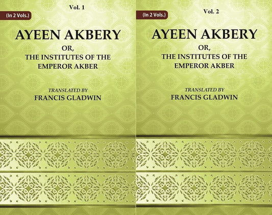 Ayeen Akbery or, The Institutes of the Emperor Akber  2 VOLS. SET - Paperback