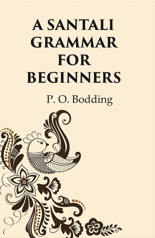 A Santali Grammar For Beginners  - PAPERBACK