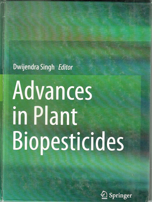 Advances in Plant Biopesticides