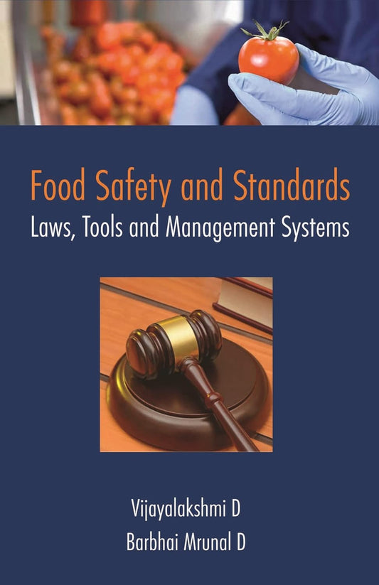 Food Safety and Standards: Laws, Tools and Management Systems
