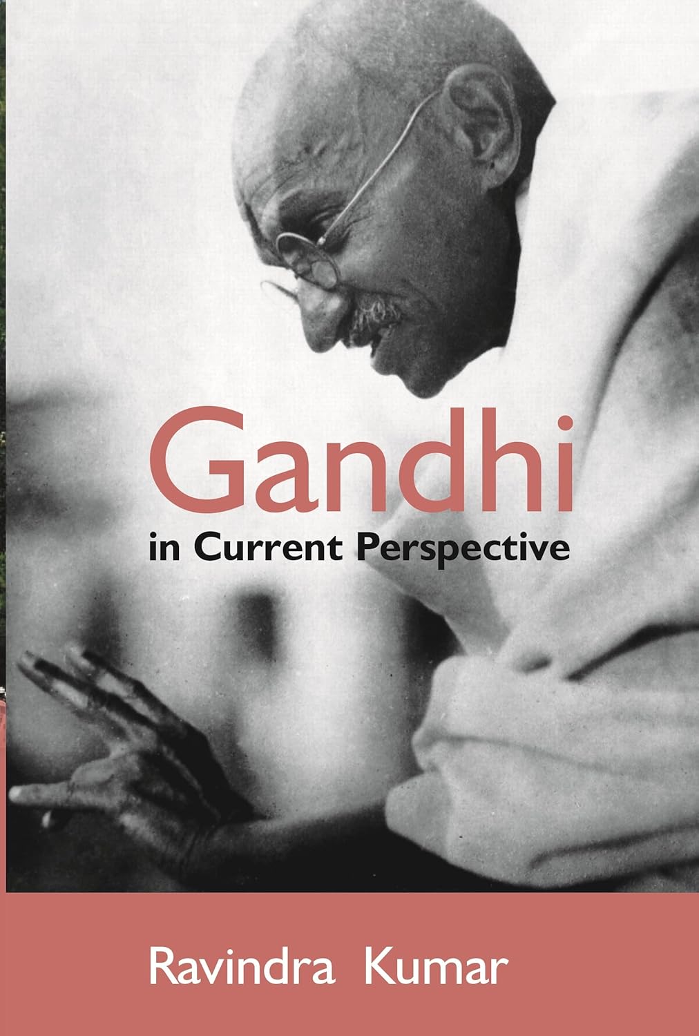 Gandhi in Current Perspective