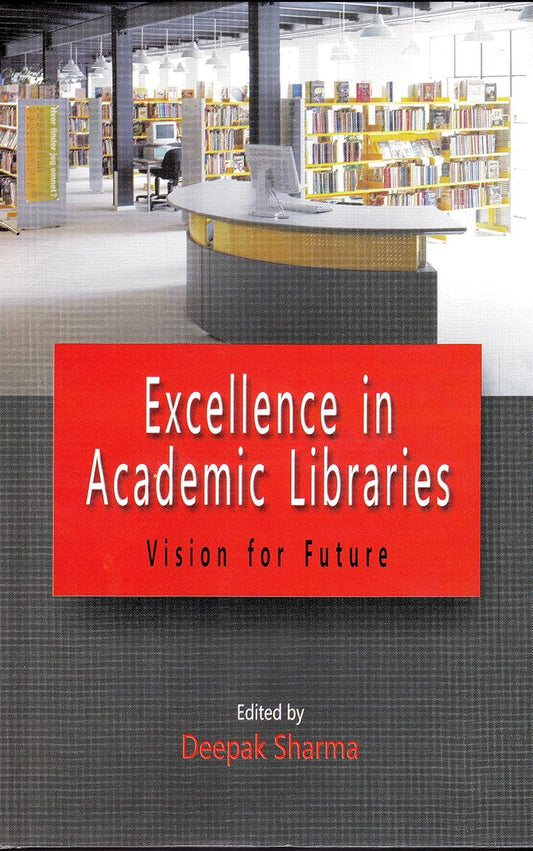 Excellence in Academic Libraries