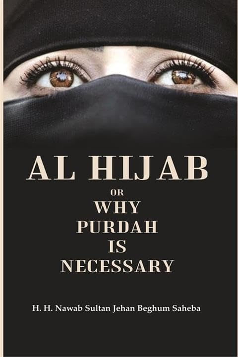AL HIJAB Or Why PURDAH Is Necessary  - Hardcover