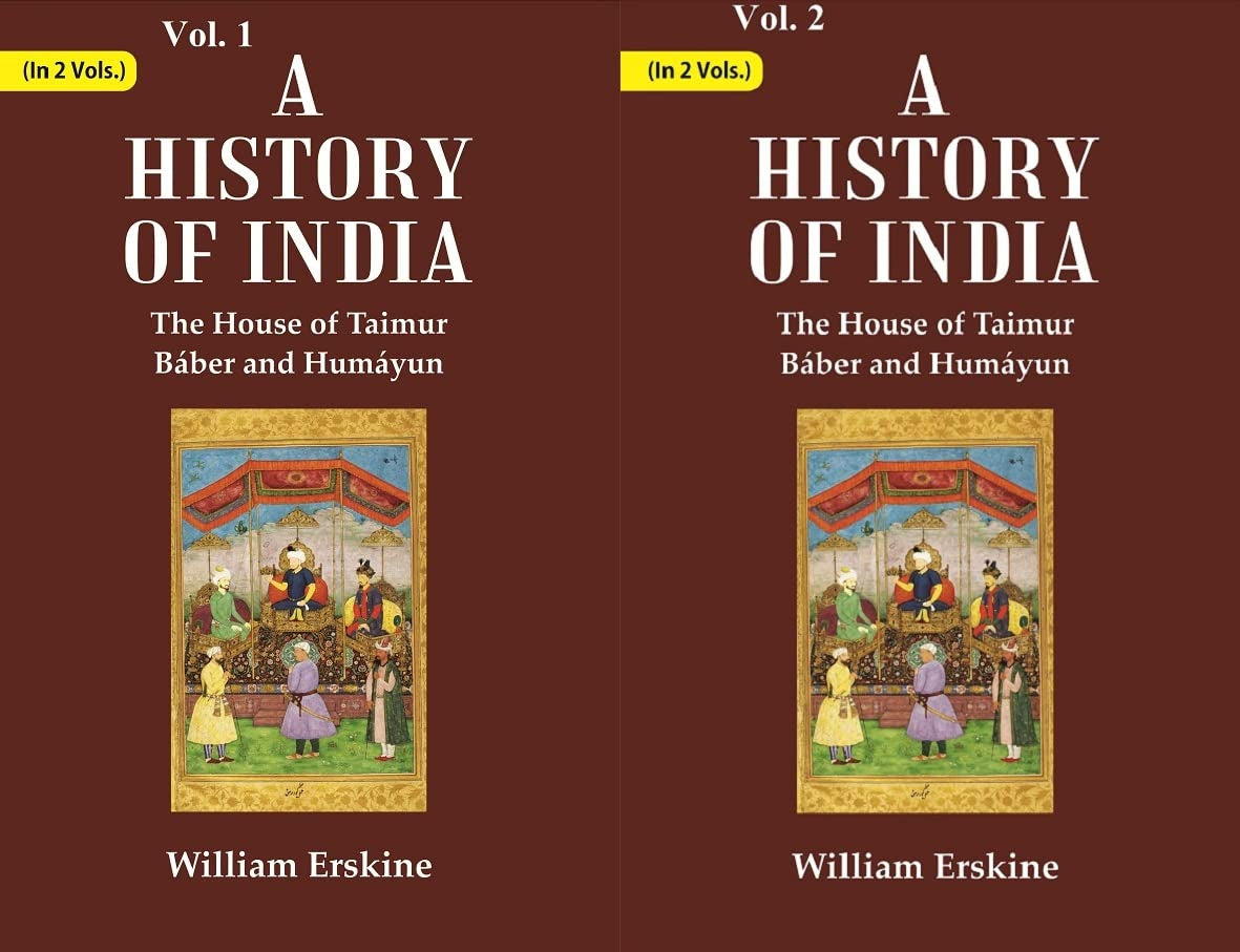 A History of India : The House of Taimur Báber and Humáyun  2 VOL. SET - Paperback