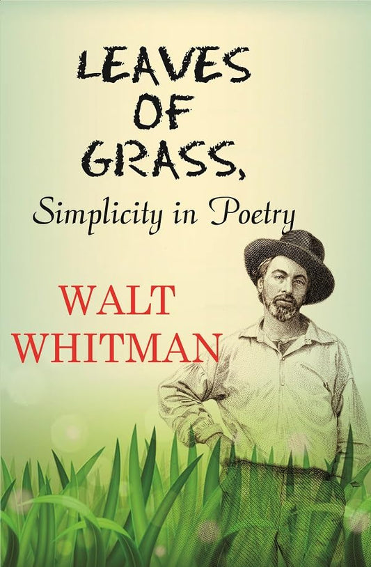 Leaves of Grass, Simplicity in Poetry    - Paperback